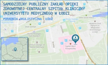 PORADNIA OKULISTYCZNA - SAMODZIELNY PUBLICZNY ZAKŁAD OPIEKI ZDROWOTNEJ CENTRALNY SZPITAL KLINICZNY UNIWERSYTETU MEDYCZNEGO W ŁODZI - UL. SPORNA 36/50,  ŁÓDŹ