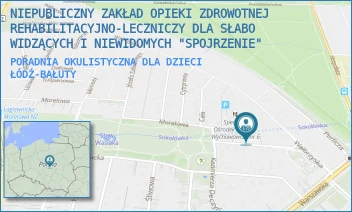 PORADNIA OKULISTYCZNA DLA DZIECI - NIEPUBLICZNY ZAKŁAD OPIEKI ZDROWOTNEJ REHABILITACYJNO-LECZNICZY DLA SŁABO WIDZĄCYCH I NIEWIDOMYCH "SPOJRZENIE" - DZIEWANNY 24,  ŁÓDŹ-BAŁUTY