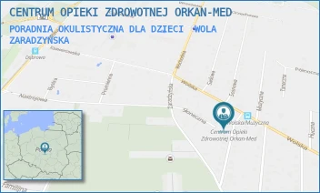 PORADNIA OKULISTYCZNA DLA DZIECI - CENTRUM OPIEKI ZDROWOTNEJ ORKAN-MED - UL. ORKANA 3,  WOLA ZARADZYŃSKA