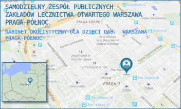 GABINET OKULISTYCZNY DLA DZIECI DAB. - SAMODZIELNY ZESPÓŁ PUBLICZNYCH ZAKŁADÓW LECZNICTWA OTWARTEGO WARSZAWA PRAGA-PÓŁNOC - DĄBROWSZCZAKÓW 5A,  WARSZAWA PRAGA-PÓŁNOC