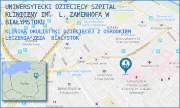 KLINIKA OKULISTYKI DZIECIĘCEJ Z OŚRODKIEM LECZENIA ZEZA - UNIWERSYTECKI DZIECIĘCY SZPITAL KLINICZNY IM.  L. ZAMENHOFA W BIAŁYMSTOKU - WASZYNGTONA 17,  BIAŁYSTOK