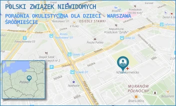 PORADNIA OKULISTYCZNA DLA DZIECI - POLSKI ZWIĄZEK NIEWIDOMYCH - KARMELICKA 26,  WARSZAWA ŚRÓDMIEŚCIE